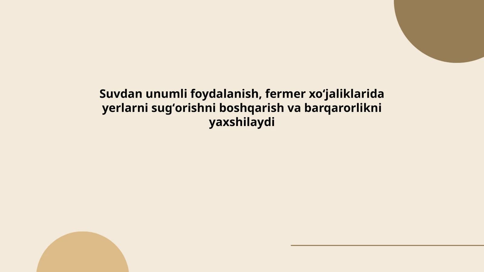 Suvdan unumli foydalanish, fermer xoʻjaliklarida yerlarni sugʻorishni boshqarish va barqarorlikni yaxshilaydi