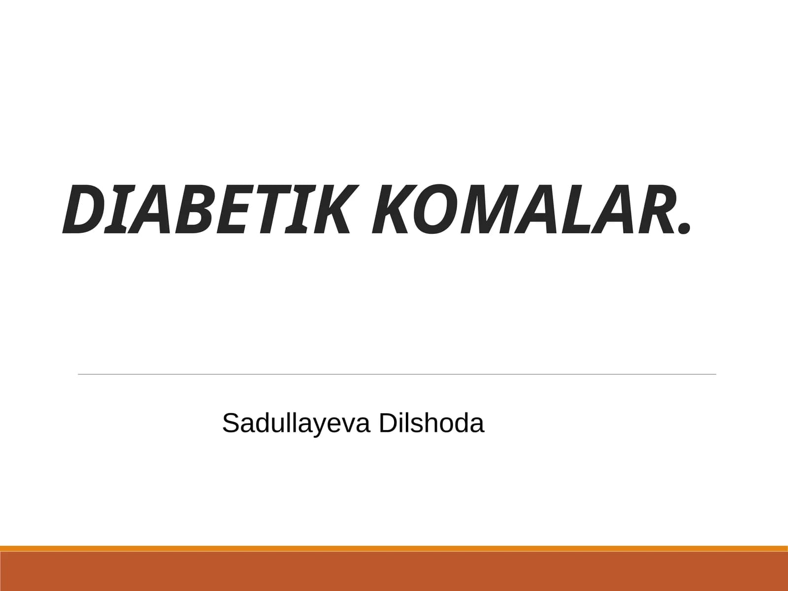 DIABETIK KOMALAR