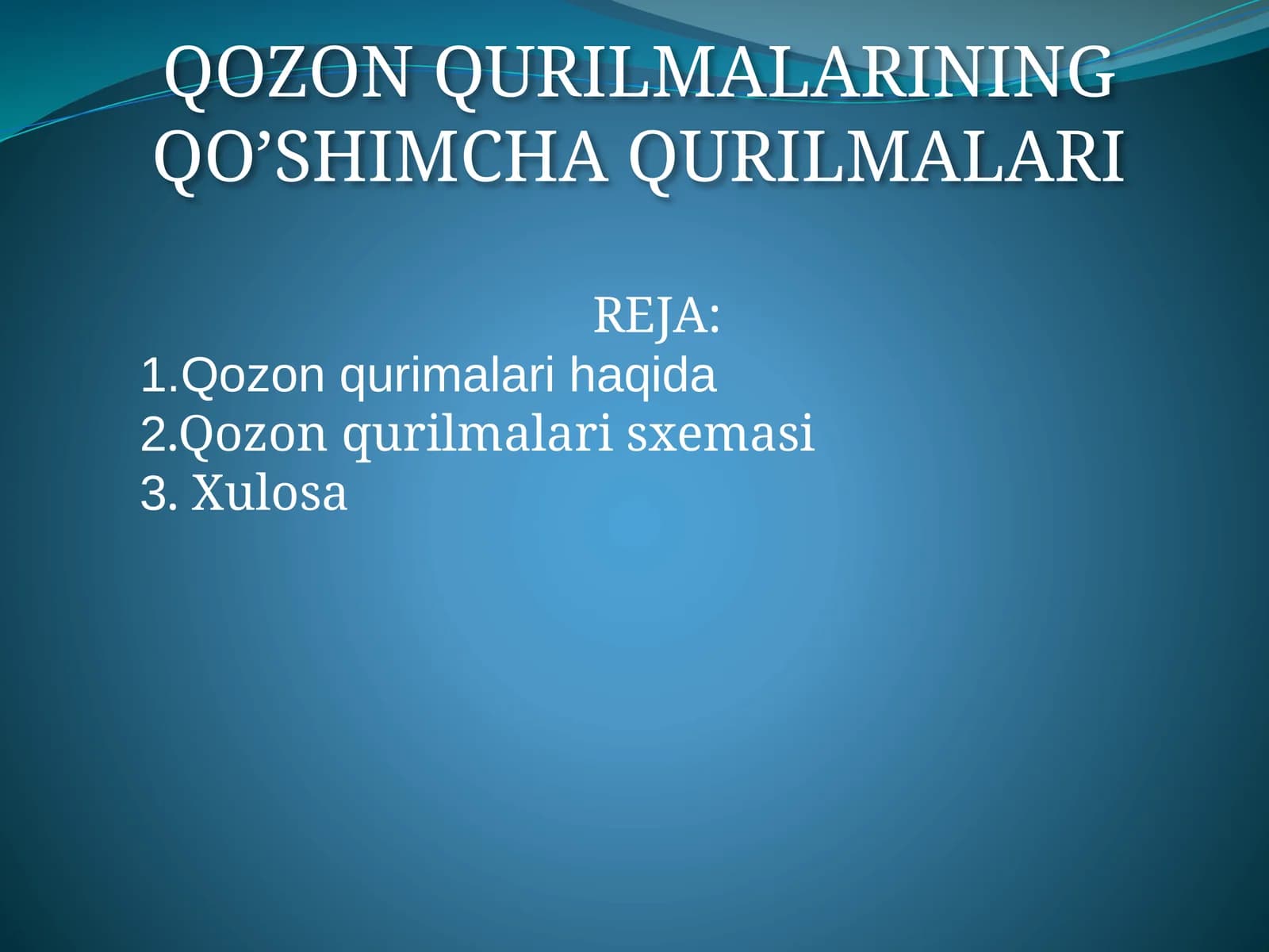 QOZON QURILMALARINING QO’SHIMCHA QURILMALARI