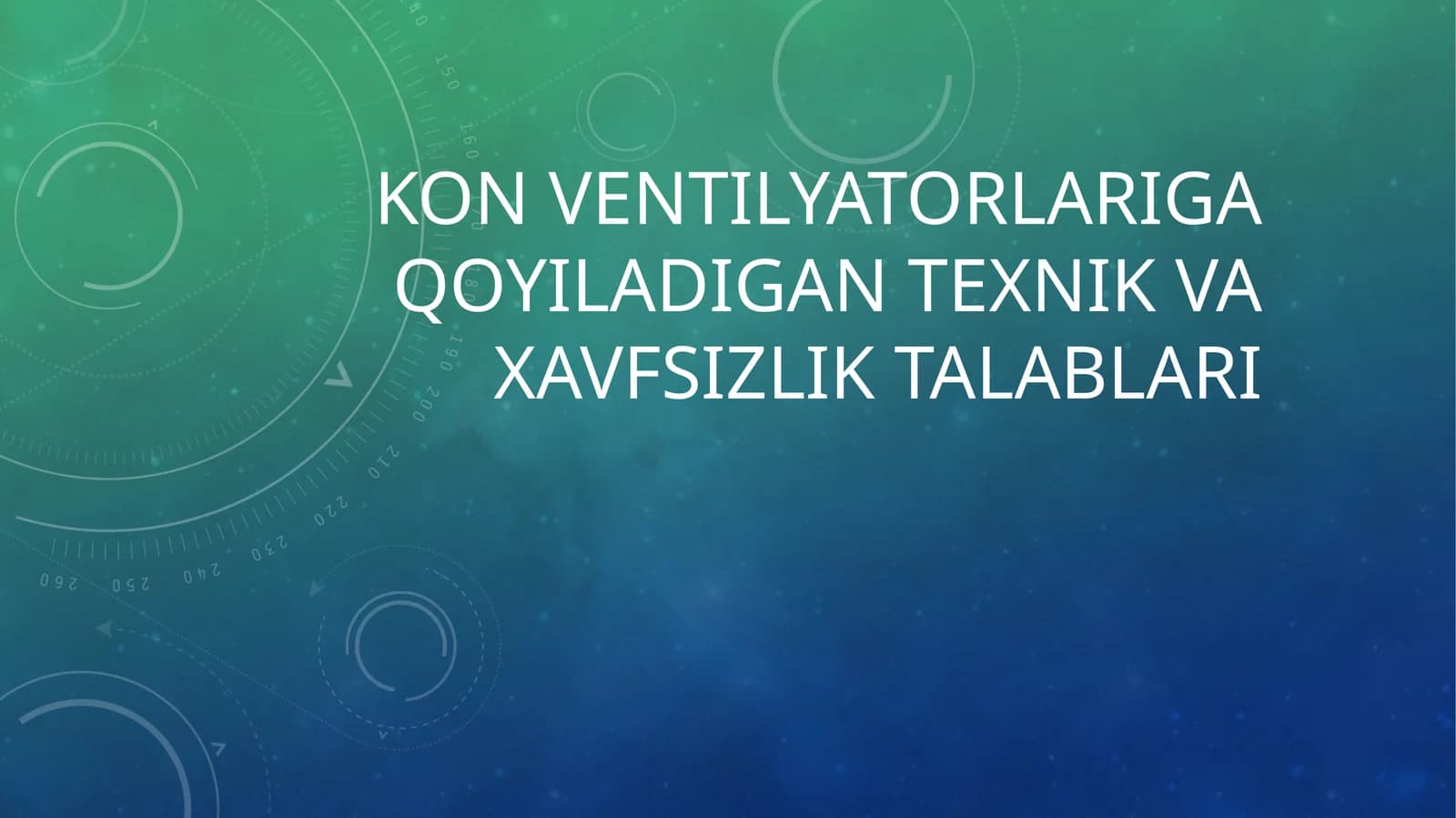 Konventilyatorlariga qoyiladigan texnik va xavfsizlik talablari