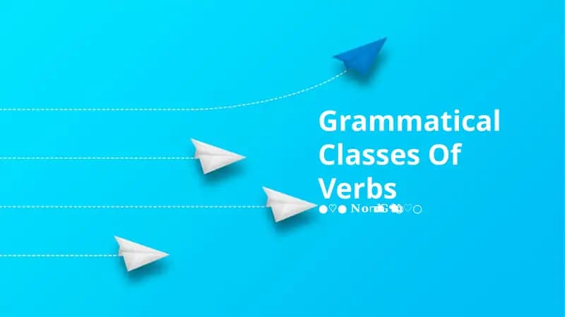 Grammatical Classes Of Verbs