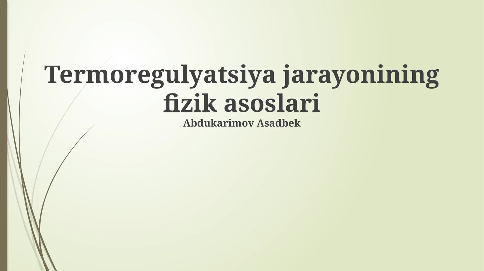 Termoregulyatsiya jarayonining fizik asoslari