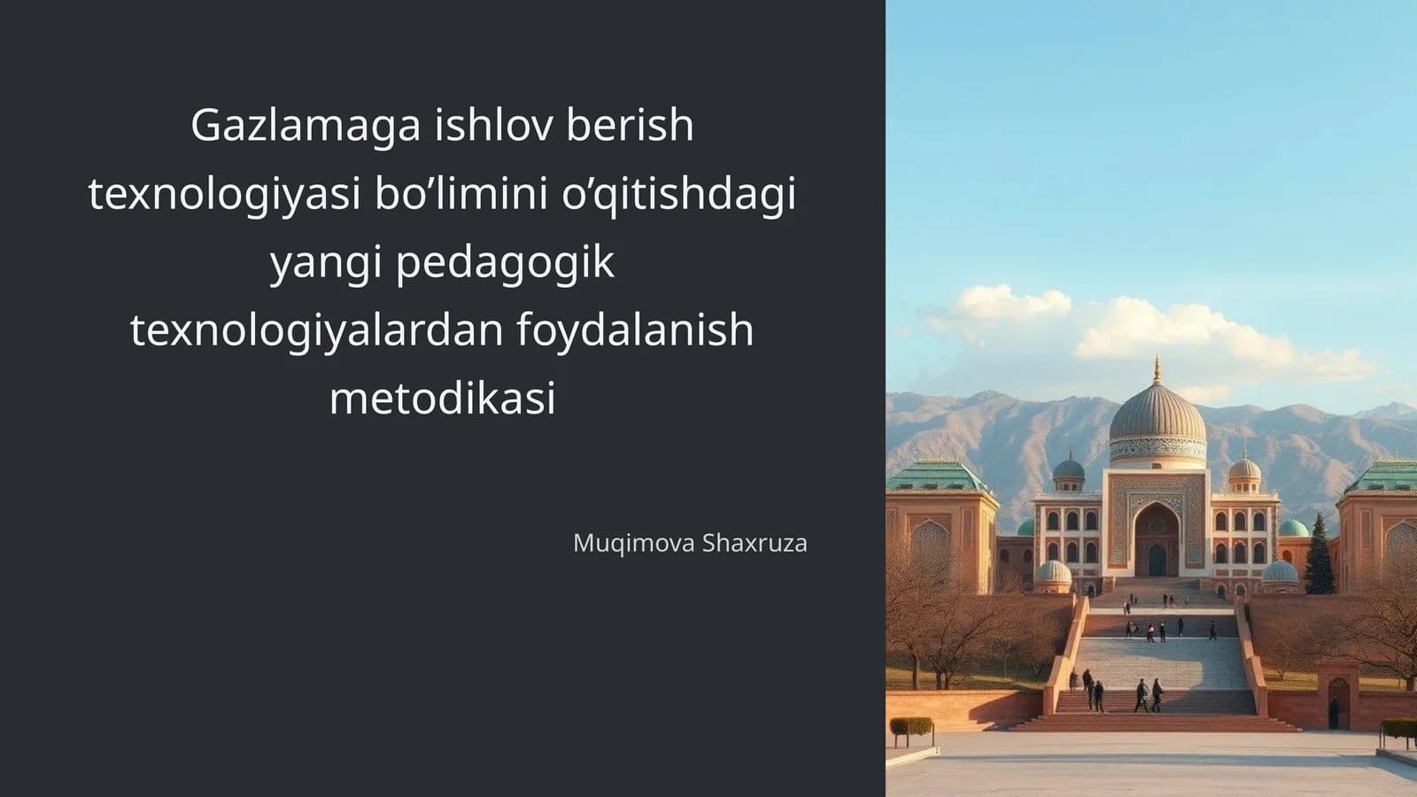 Gazlamaga ishlov berish texnologiyasi bo’limini o’qitishdagi yangi pedagogik texnologiyalardan foydalanish metodikasi