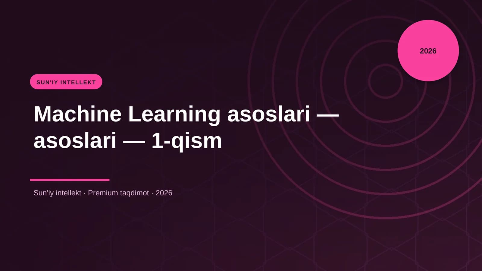Machine Learning asoslari — asoslari — 1-qism
