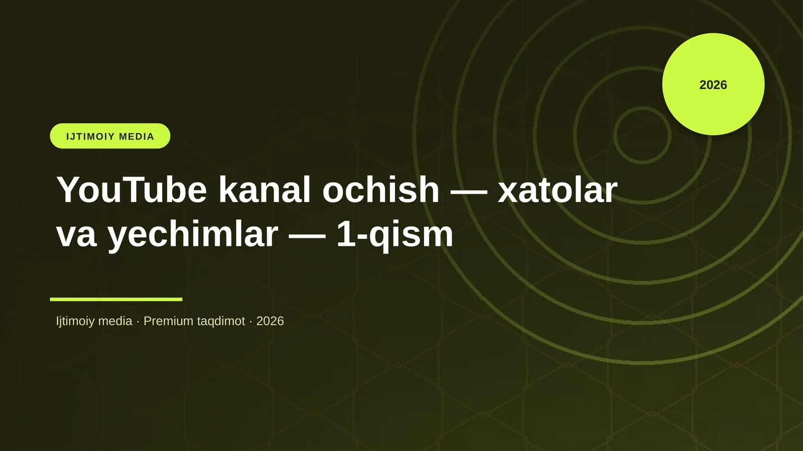 YouTube kanal ochish — xatolar va yechimlar — 1-qism
