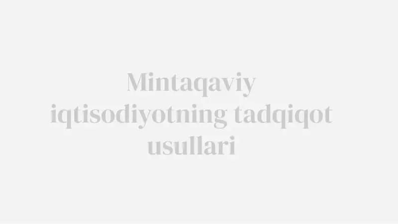 Mintaqaviy iqtisodiyotning tadqiqot usullari