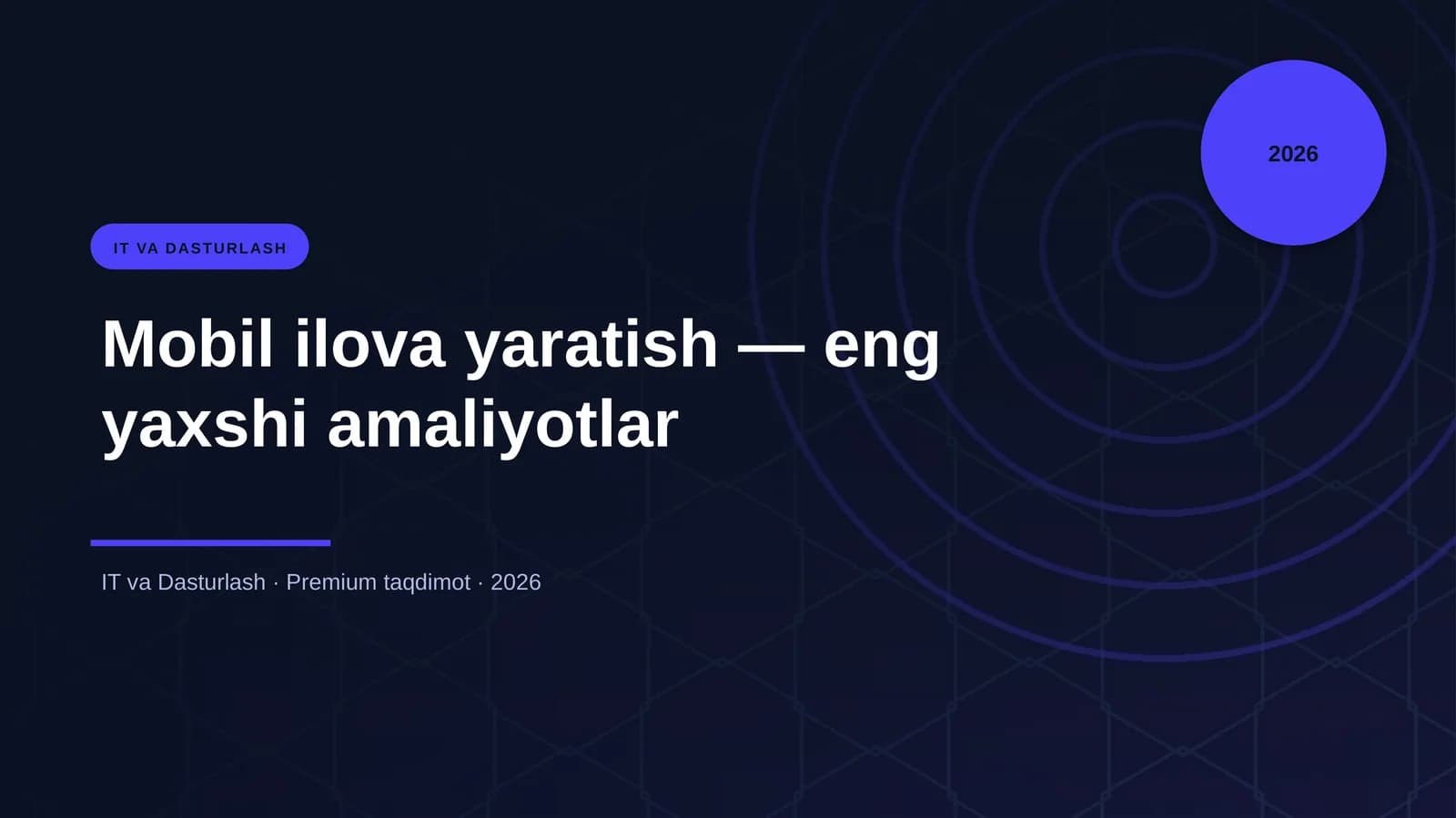 Mobil ilova yaratish — eng yaxshi amaliyotlar