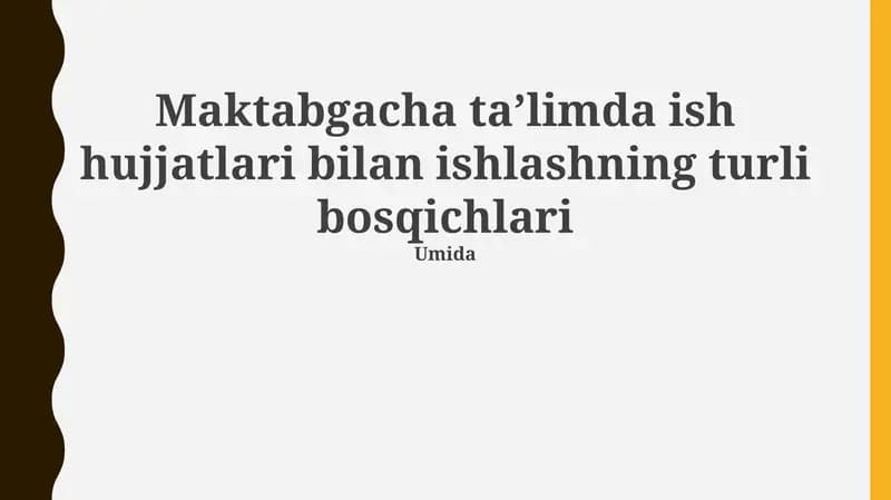 Maktabgacha taʼlimda ish hujjatlari bilan ishlashning turli bosqichlari