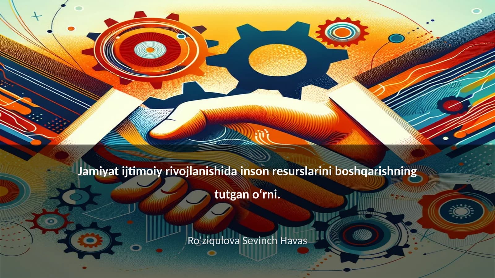 Inson resurslarini boshqarishning tutgan o‘rni