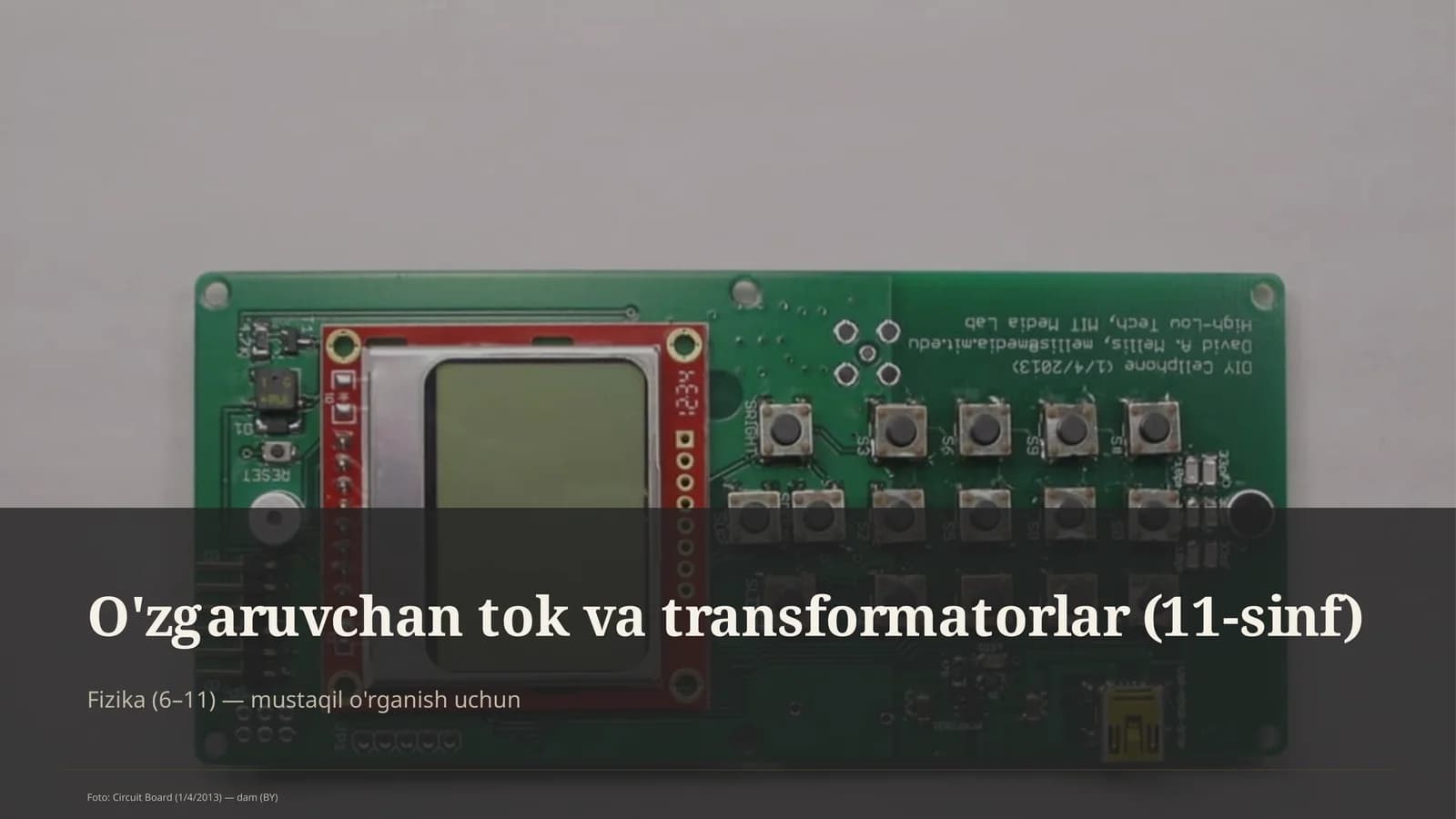O'zgaruvchan tok va transformatorlar (11-sinf)