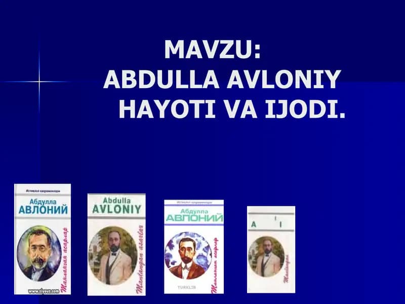 ABDULLA AVLONIY HAYOTI VA IJODI