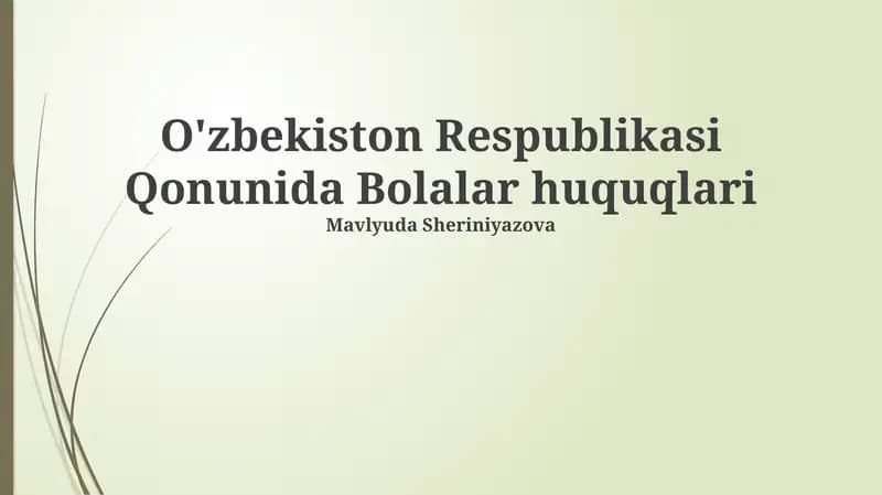 O'zbekiston Respublikasi Qonunida Bolalar huquqlari