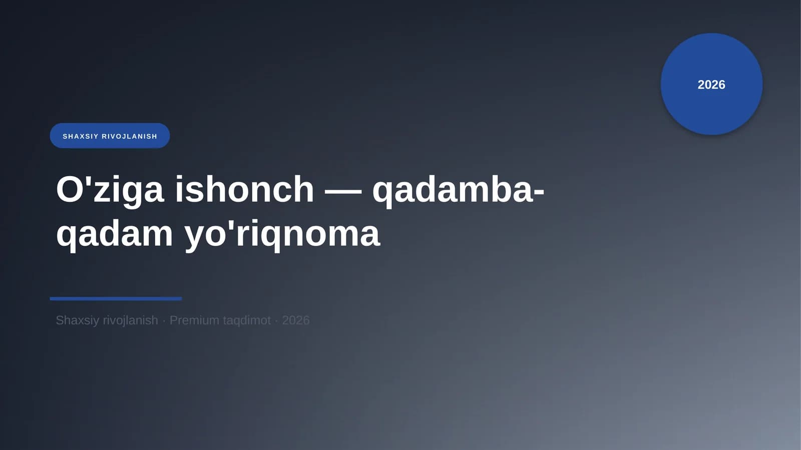 O'ziga ishonch — qadamba-qadam yo'riqnoma