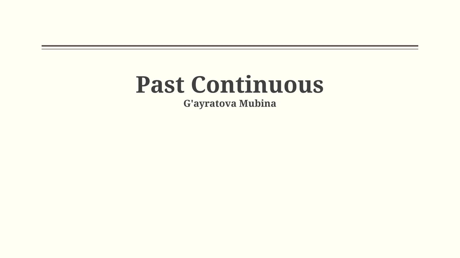 Past Continuous