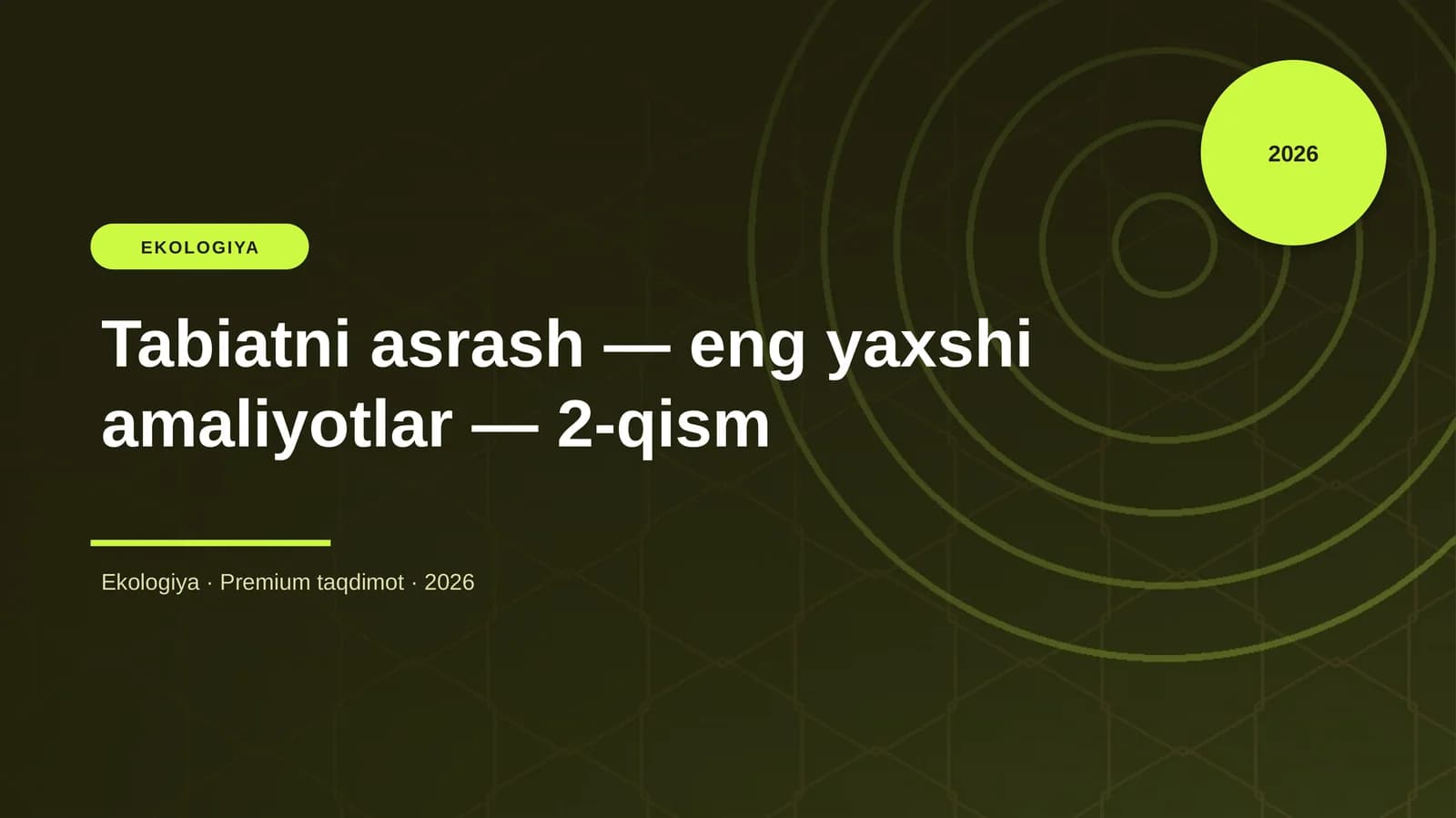 Tabiatni asrash — eng yaxshi amaliyotlar — 2-qism