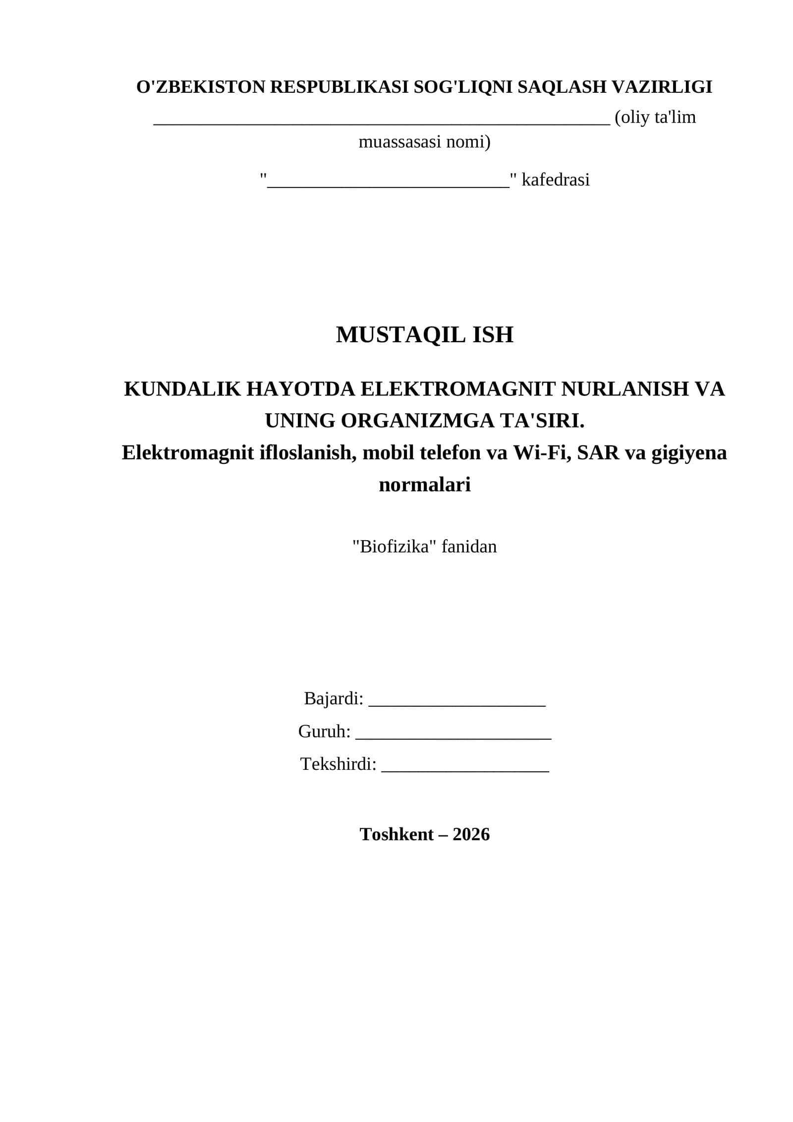 MUSTAQIL ISH KUNDALIK HAYOTDA ELEKTROMAGNIT NURLANISH VA UNING ORGANIZMGA TA'SIRI