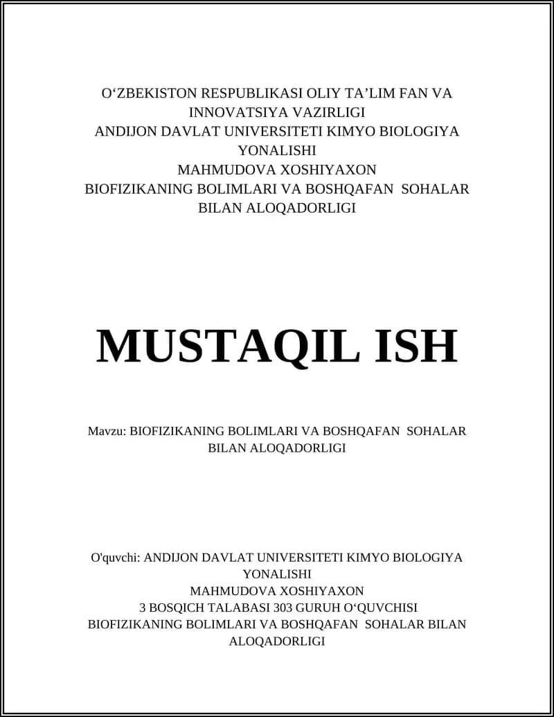 BIOFIZIKANING BOLIMLARI VA BOSHQAFAN SOHALAR BILAN ALOQADORLIGI