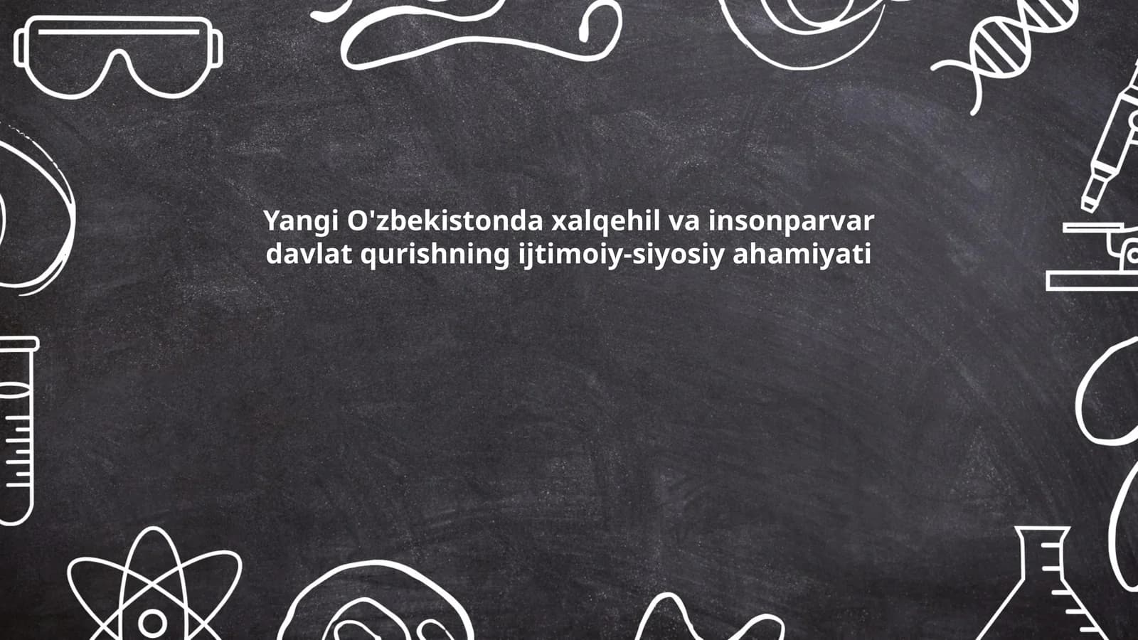 Yangi O'zbekistonda xalqehil va insonparvar davlat qurishning ijtimoiy-siyosiy ahamiyati