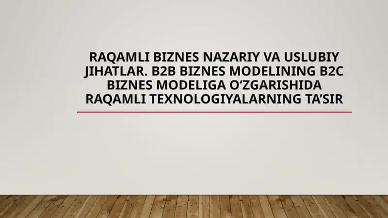 Raqamli Biznes Nazariyasi va Uslubiy Jihatlar