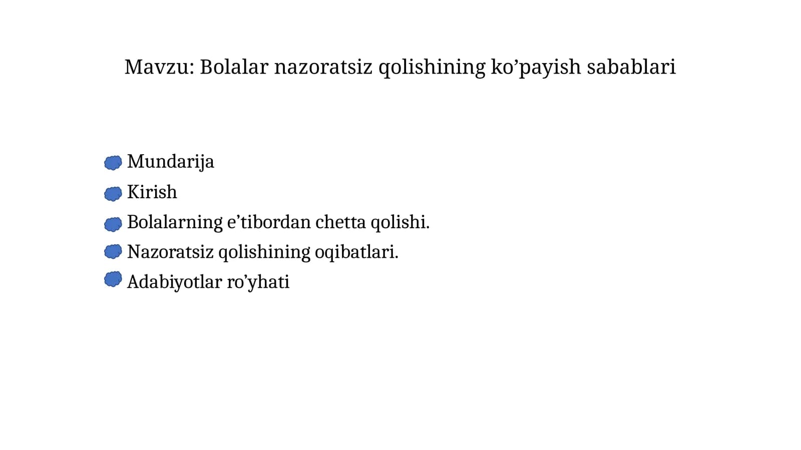 Bolalar nazoratsiz qolishining ko’payish sabablari