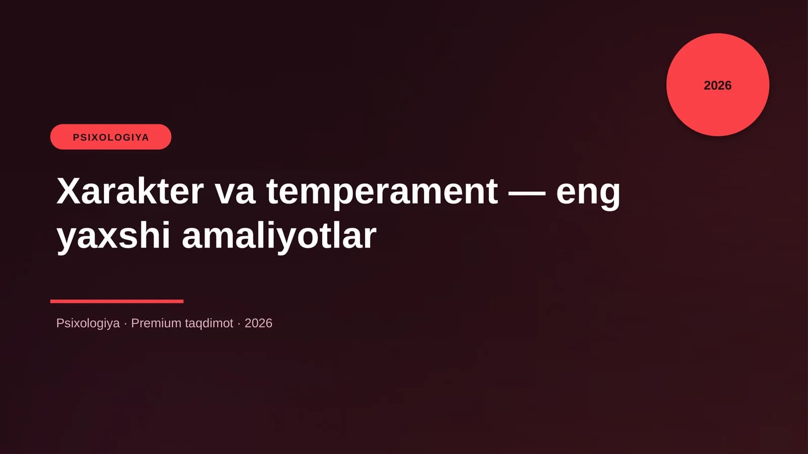 Xarakter va temperament — eng yaxshi amaliyotlar