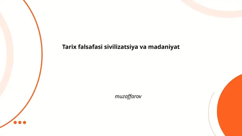 Tarix falsafasi sivilizatsiya va madaniyat