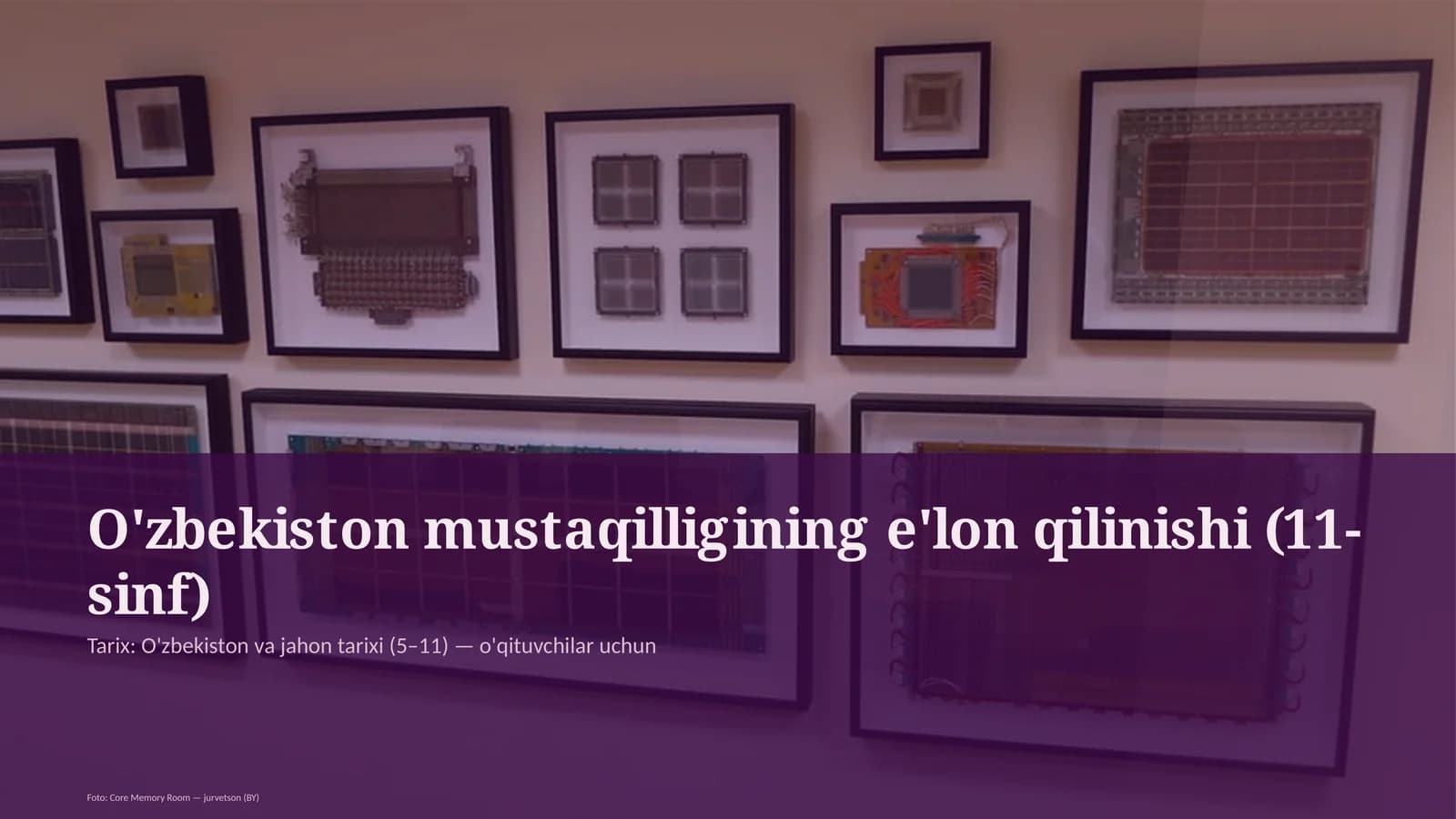 O'zbekiston mustaqilligining e'lon qilinishi (11-sinf)