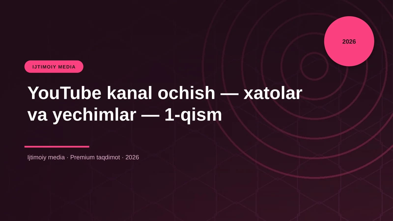 YouTube kanal ochish — xatolar va yechimlar — 1-qism