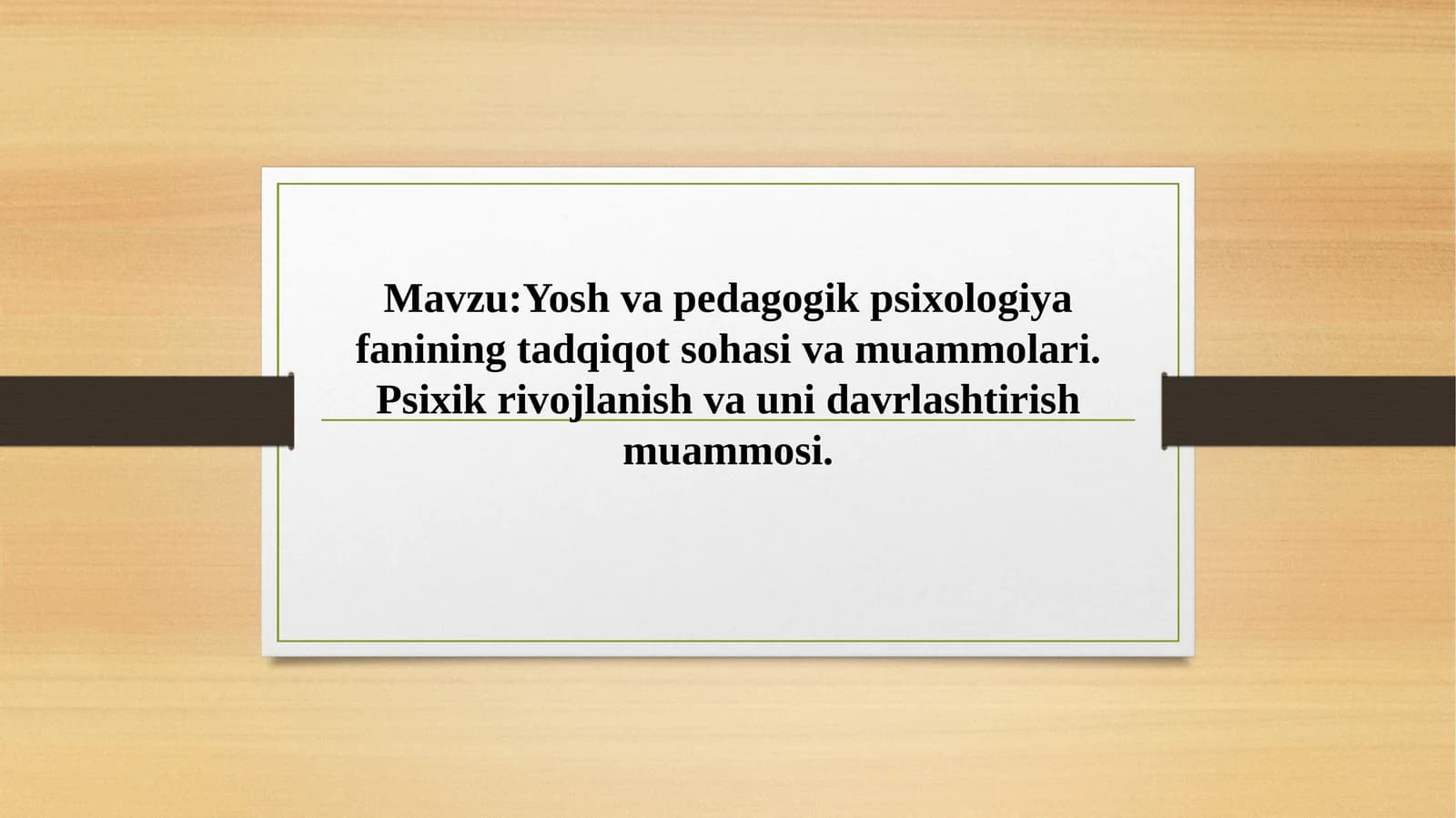 Yosh va pedagogik psixologiya fanining tadqiqot sohasi va muammolari