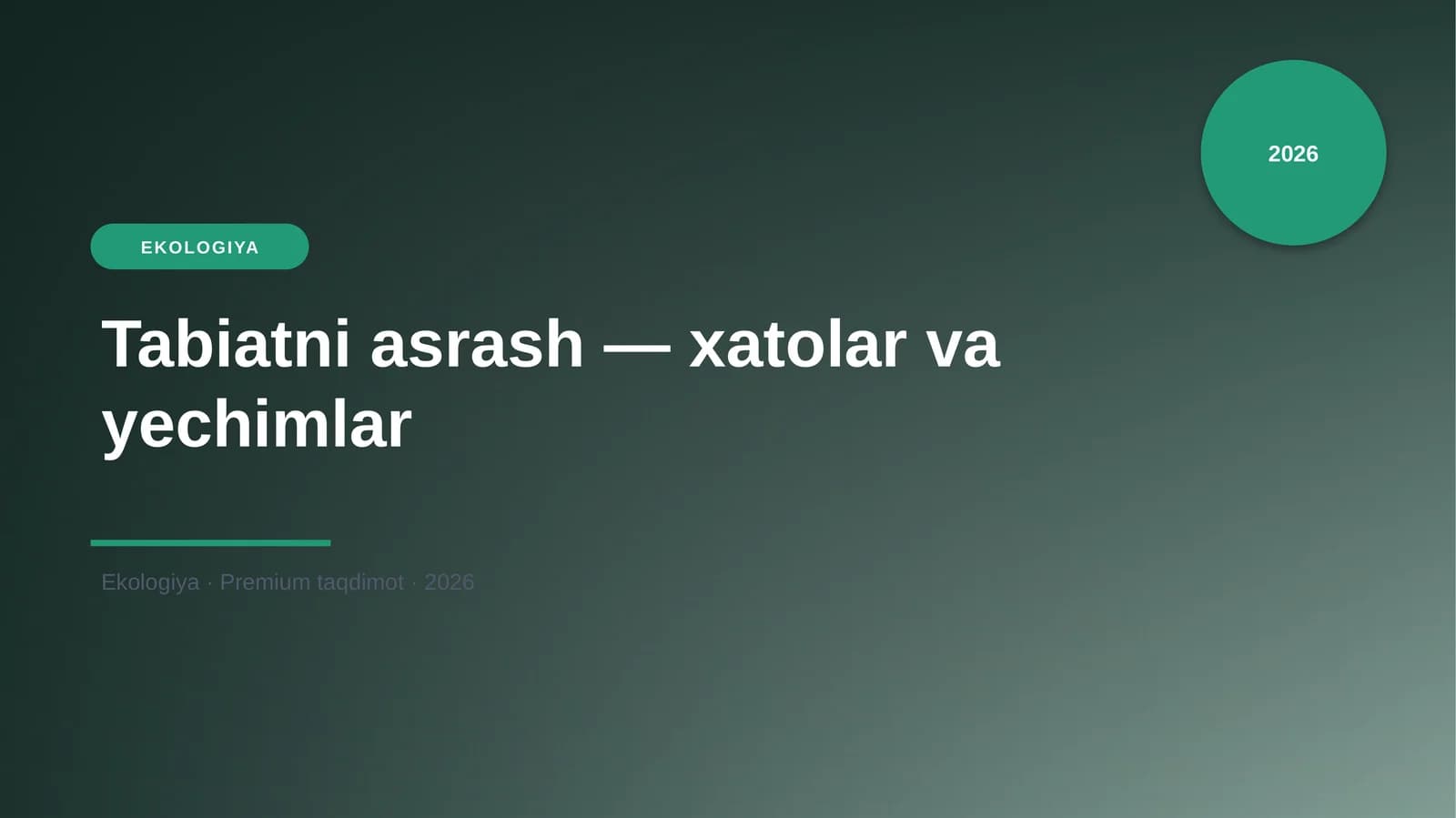 Tabiatni asrash — xatolar va yechimlar