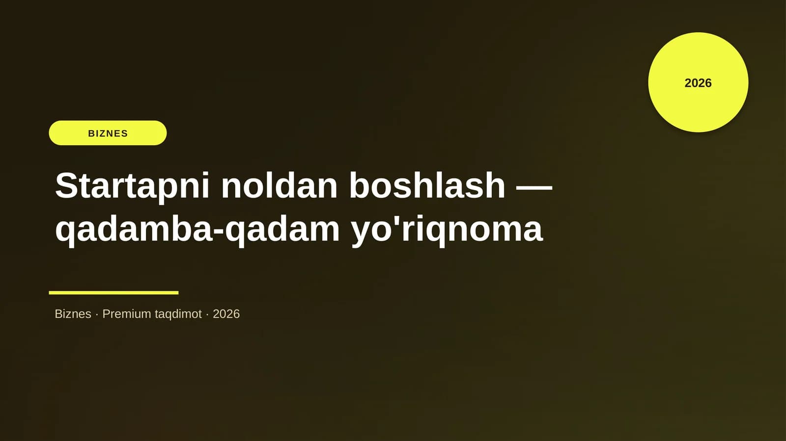 Startapni noldan boshlash — qadamba-qadam yo'riqnoma