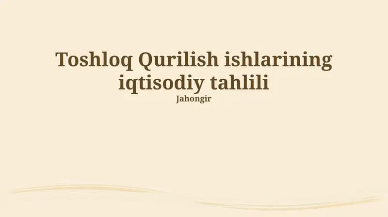 Toshloq Qurilish Ishining Iqtisodiy Tahlili