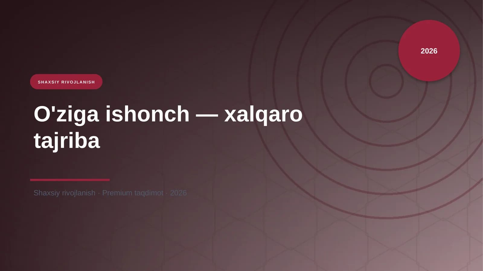 O'ziga ishonch — xalqaro tajriba