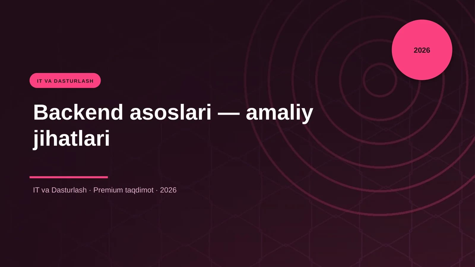 Backend asoslari — amaliy jihatlari