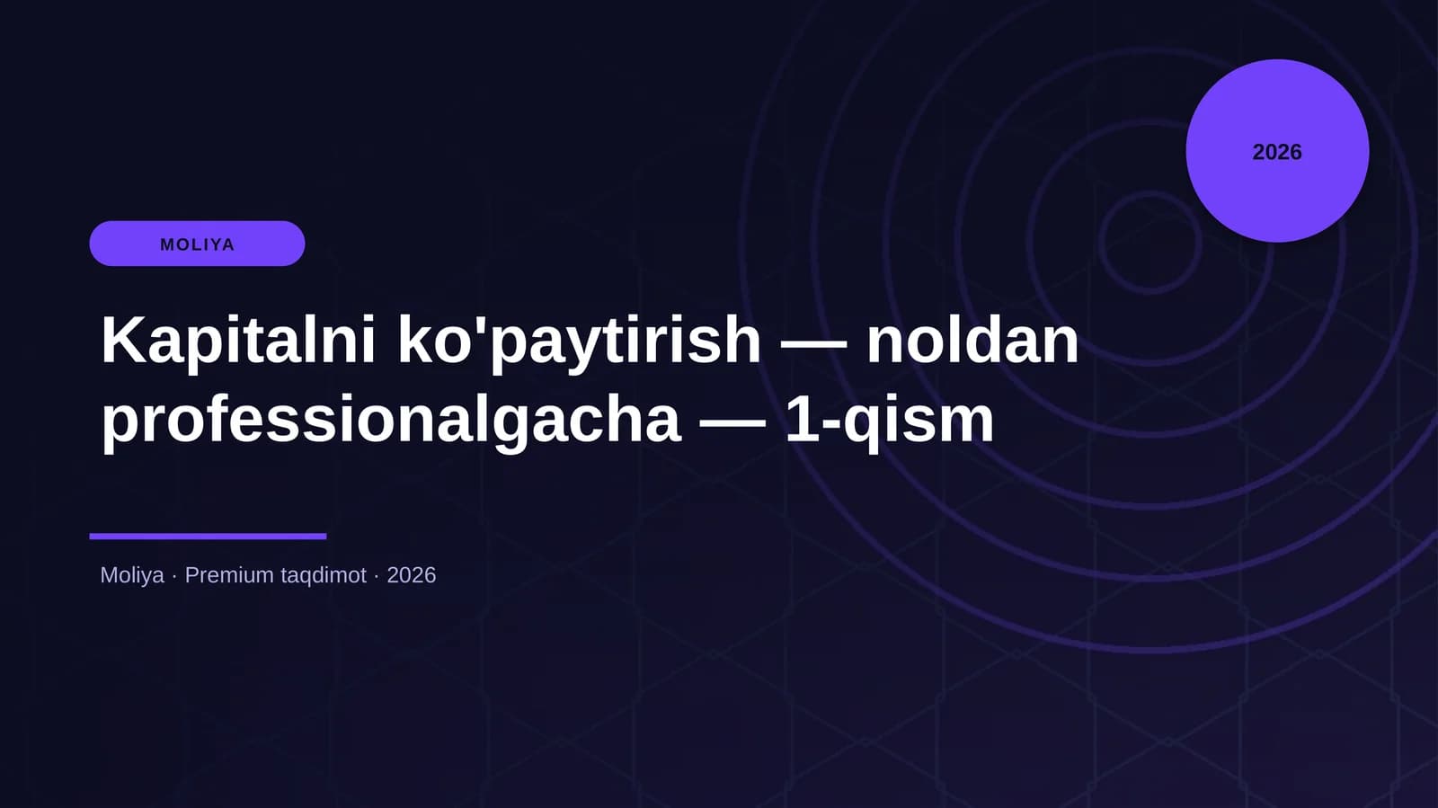 Kapitalni ko'paytirish — noldan professionalgacha — 1-qism
