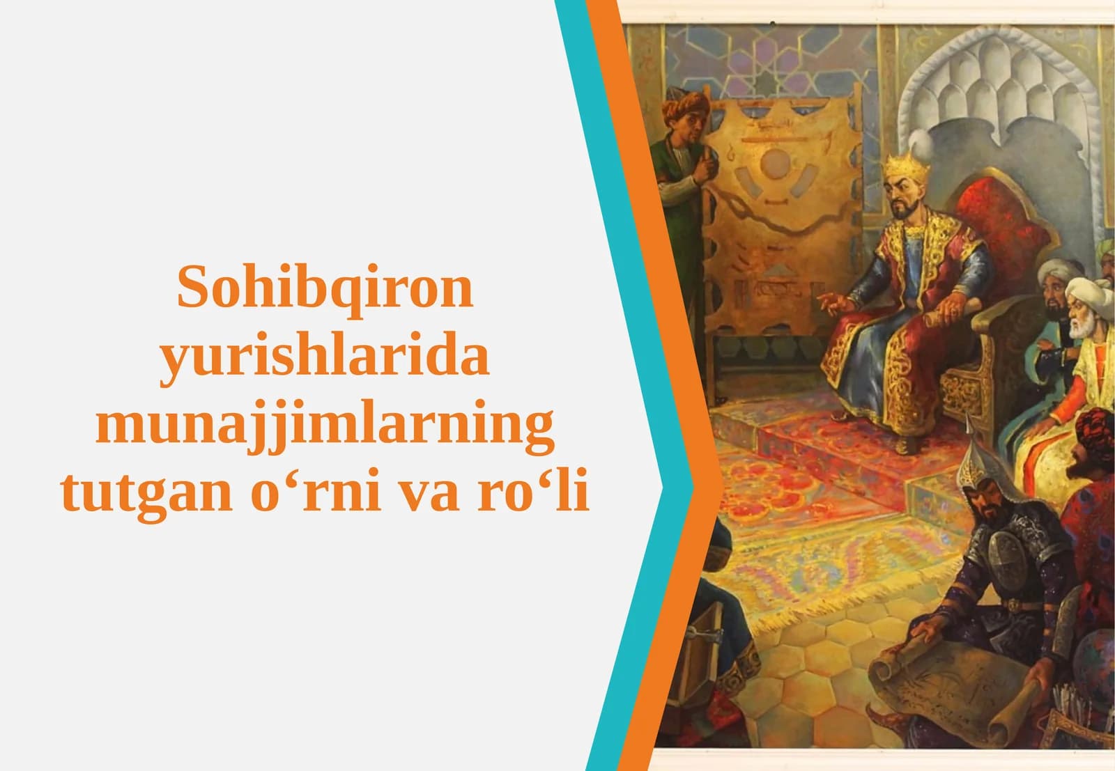 Sohibqiron yurishlarida munajjimlarning tutgan o‘rni va ro‘li