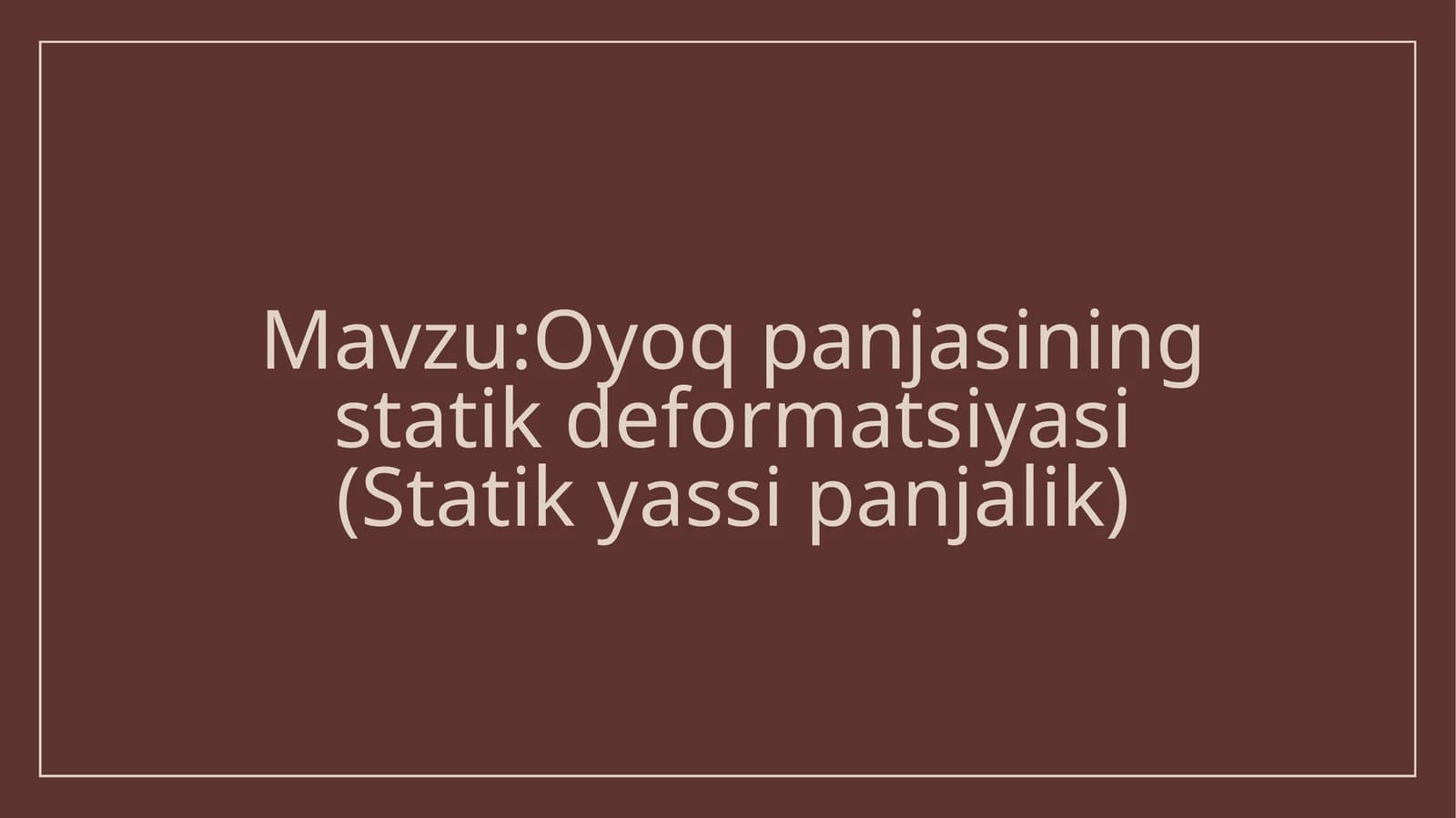 Oyoq panjasining statik deformatsiyasi (Statik yassi panjalik)