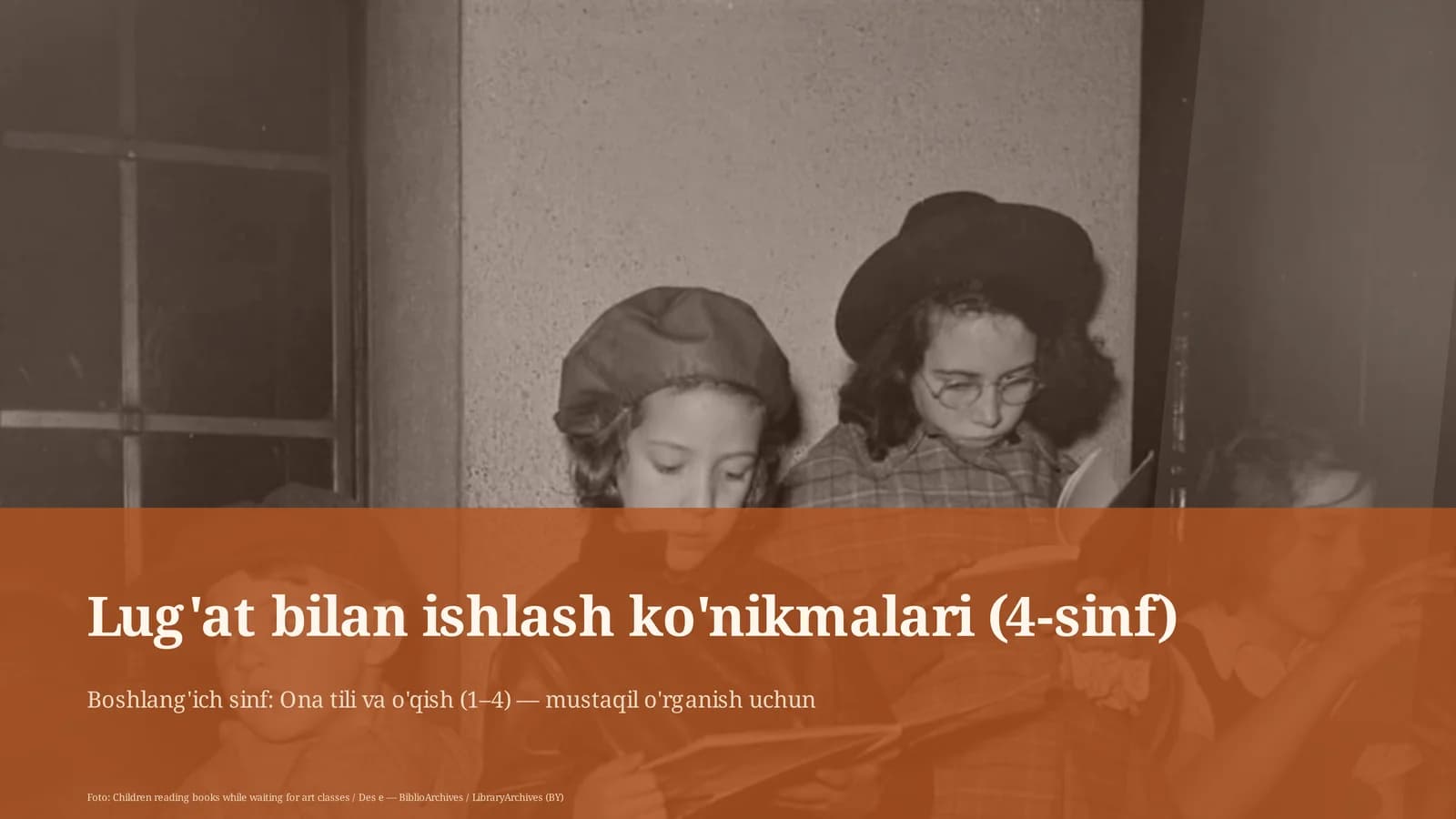 Lug'at bilan ishlash ko'nikmalari (4-sinf)