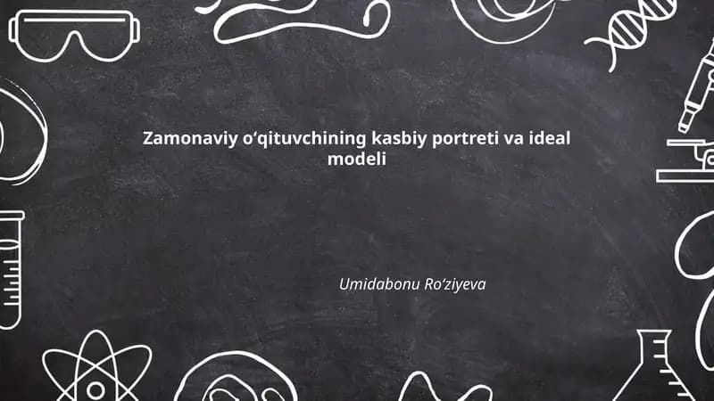 Zamonaviy oʻqituvchining kasbiy portreti va ideal modeli