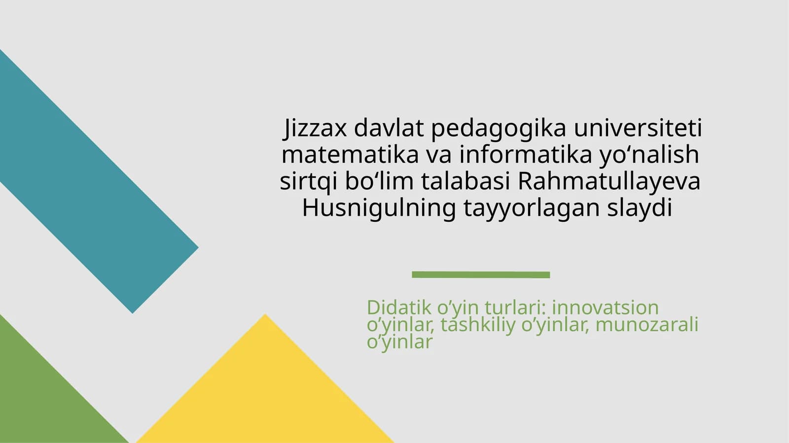 Didaktik o’yin turlari