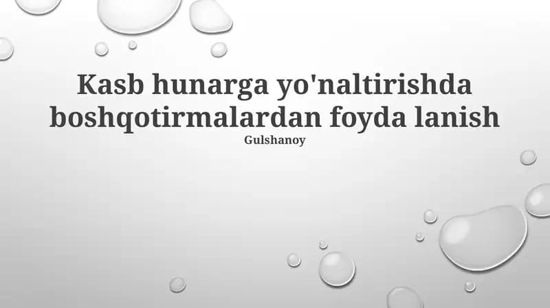 Kasb hunarga yo'naltirishda boshqotirmalardan foyda lanish