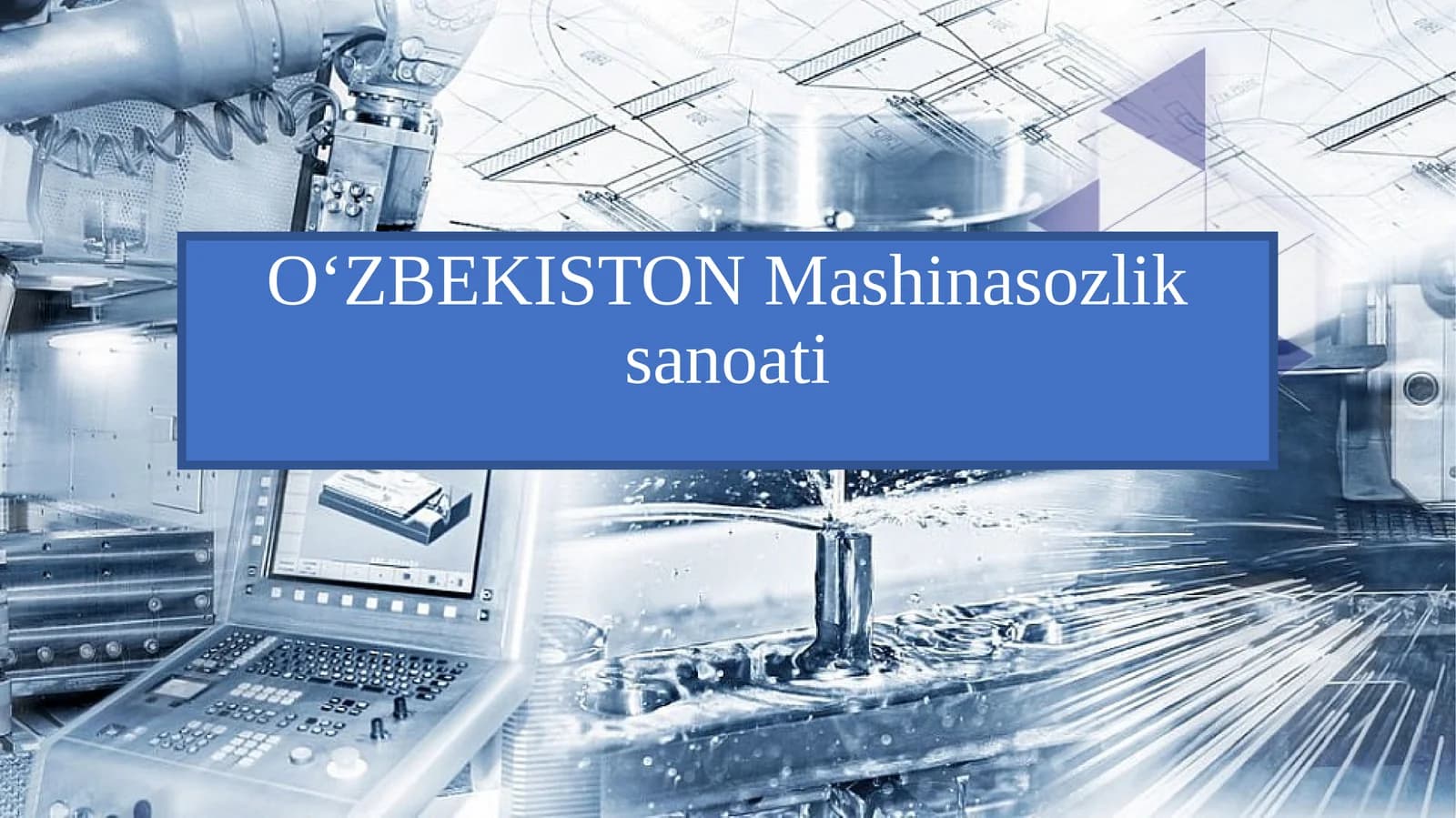 OʻZBEKISTON Mashinasozlik sanoati