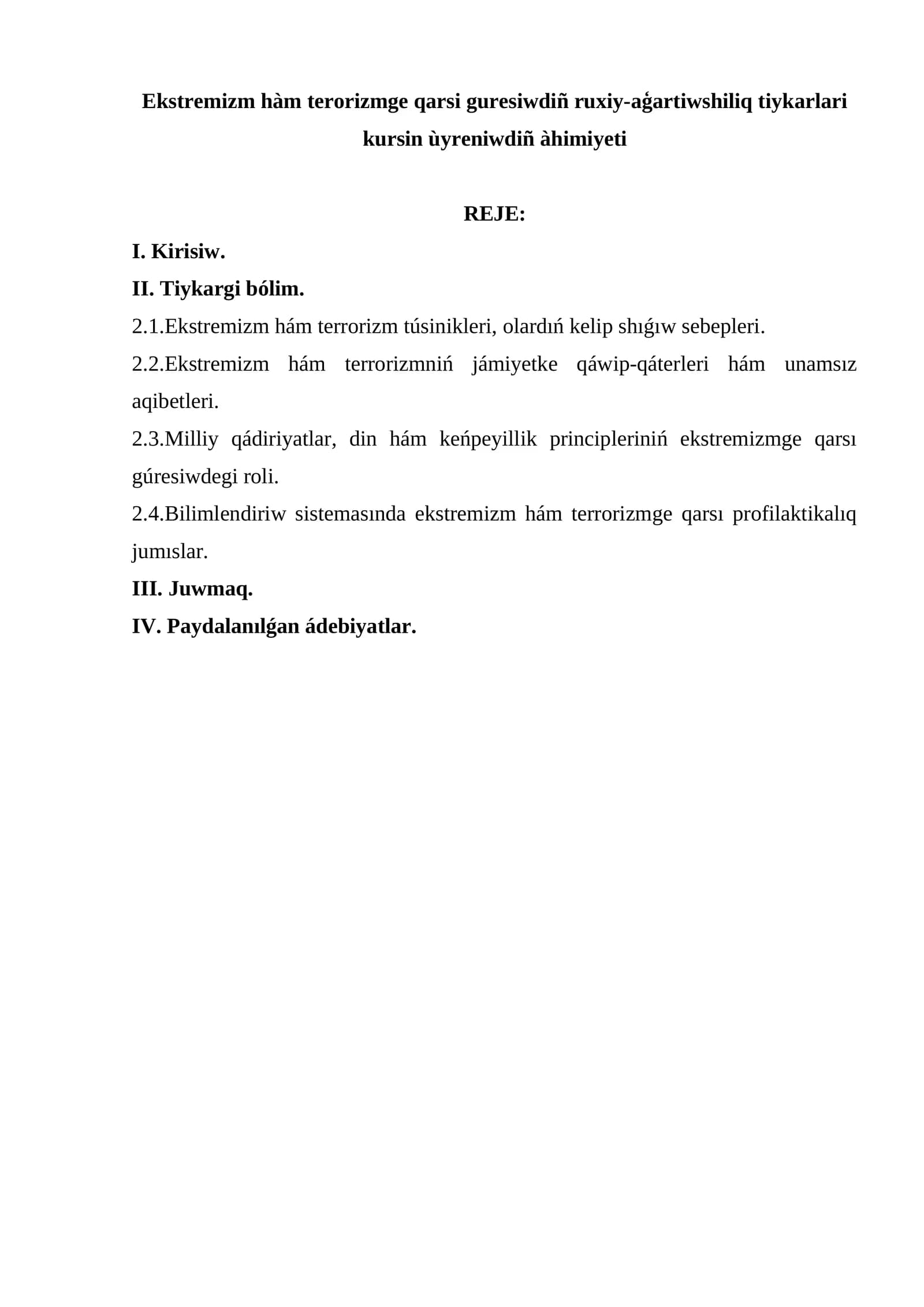 Ekstremizm hàm terorizmge qarsi guresiwdiñ ruxiy-aģartiwshiliq tiykarlari kursin ùyreniwdiñ àhimiyeti