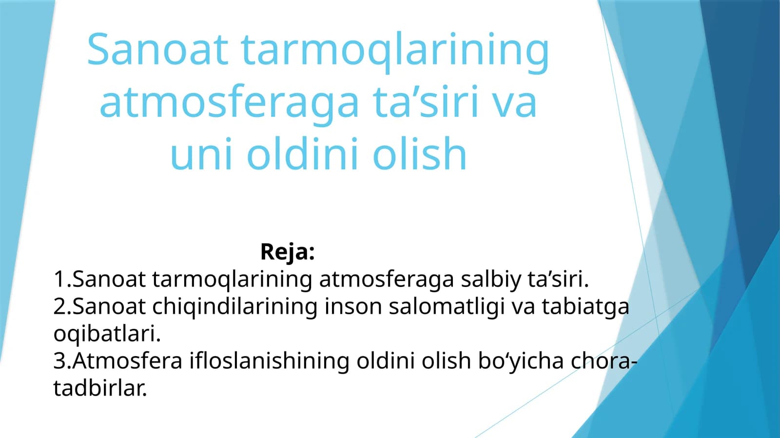 Sanoattarmoqlarining atmosferagata’siri va uni oldini olish