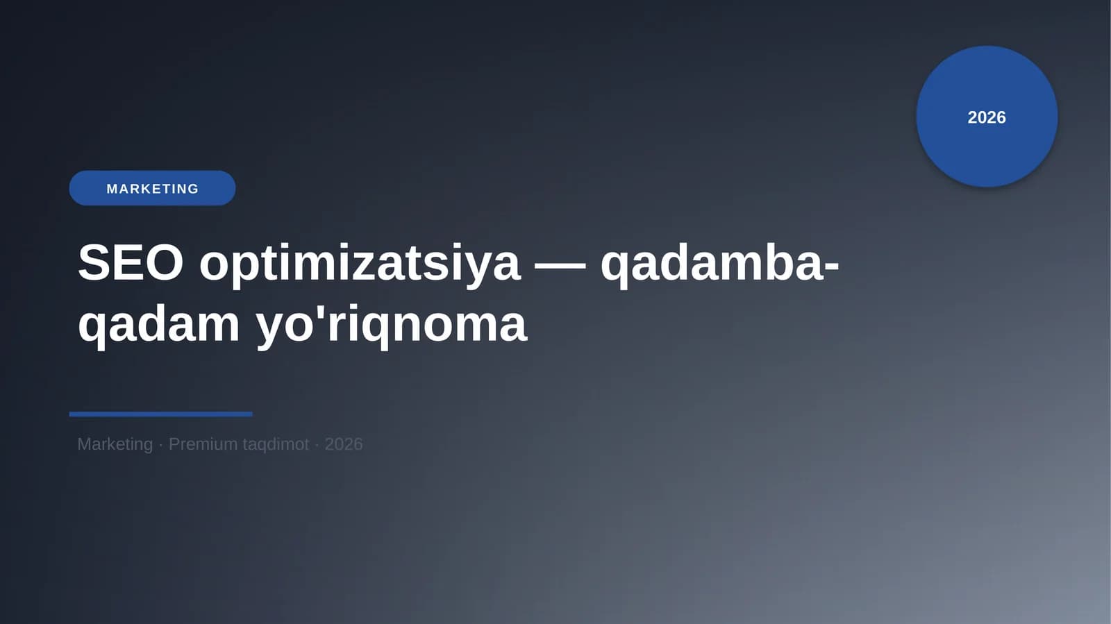 SEO optimizatsiya — qadamba-qadam yo'riqnoma