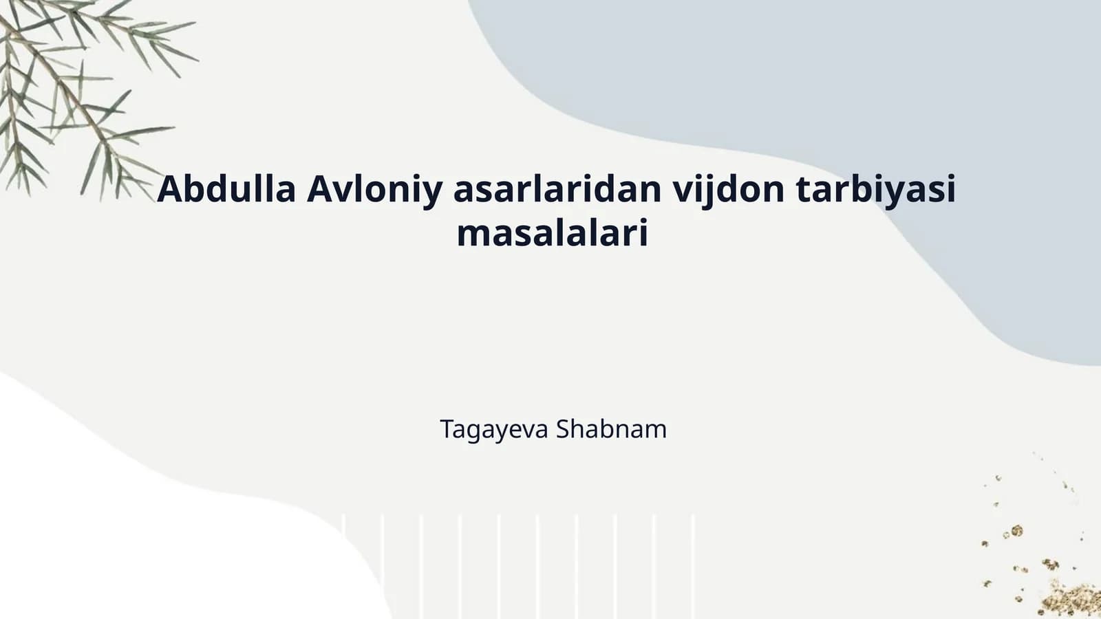 Abdulla Avloniy asarlaridan vijdon tarbiyasi masalalari