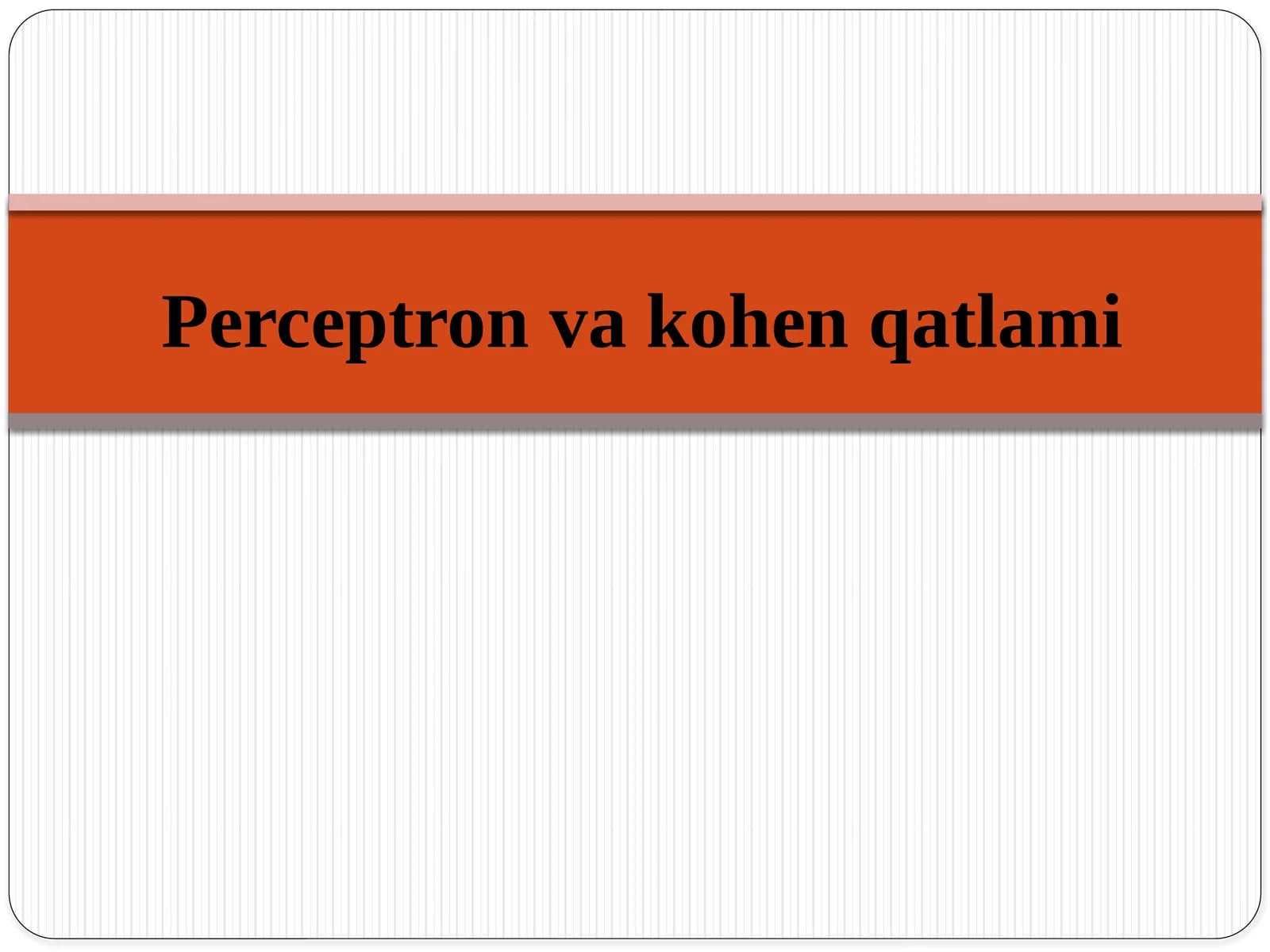 Perceptron va kohenqatlami