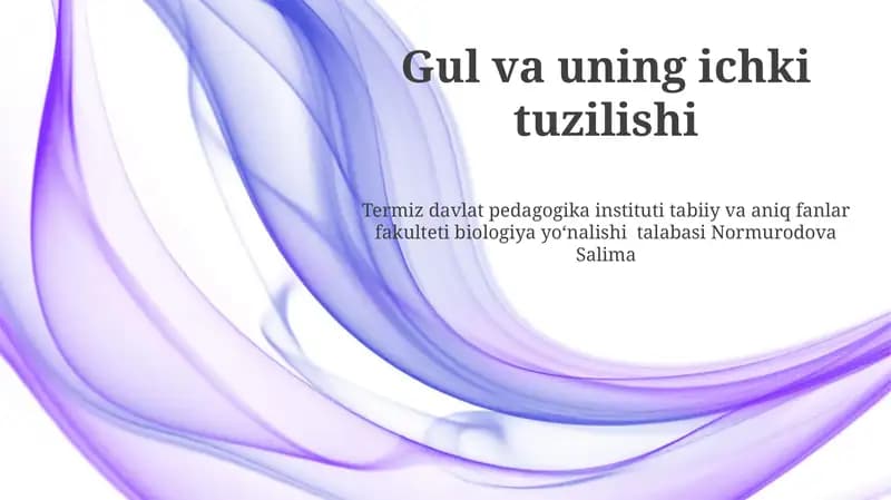 Gul va uning ichki tuzilishi