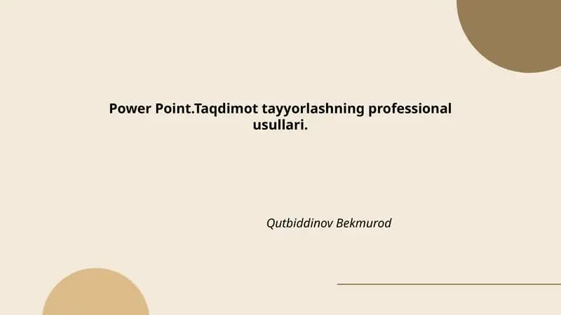 Power Point.Taqdimot tayyorlashning professional usullari
