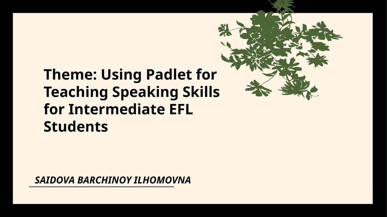 Using Padlet for Teaching Speaking Skills for Intermediate EFL Students